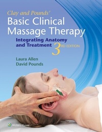 Abbildung von: Clay & Pounds' Basic Clinical Massage Therapy - WOLTERS KLUWER HEALTH