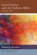 Cover: Social Justice and the Hebrew Bible, Volume Two - Wipf & Stock Publishers