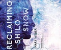 Cover: Reclaiming Shilo Snow - Dreamscape Media