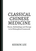 Cover: Classical Chinese Medicine - Cambridge Scholars Publishing