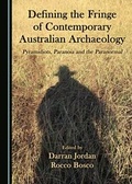 Cover: Defining the Fringe of Contemporary Australian Archaeology - Cambridge Scholars Publishing
