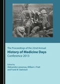 Cover: The Proceedings of the 22nd Annual History of Medicine Days Conference 2013 - Cambridge Scholars Publishing