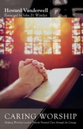 Cover: Caring Worship - Wipf & Stock Publishers