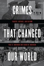 Cover: Crimes That Changed Our World - Rowman & Littlefield Publishers