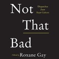 Cover: Not That Bad Lib/E - HarperCollins