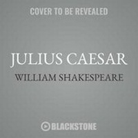 Enlarge image Cover: Julius Caesar - Blackstone Audiobooks