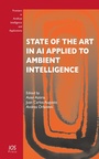 Cover: State of the Art in AI Applied to Ambient Intelligence - IOS Press,US