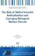 Cover: The Risk of Skilled Scientist Radicalization and Emerging Biological Warfare Threats - IOS Press,US