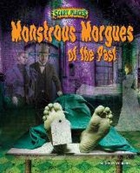Abbildung von: Monstrous Morgues of the Past - Bearport Publishing