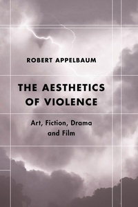Enlarge image Cover: The Aesthetics of Violence - Rowman & Littlefield Publishers