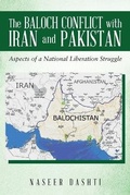 Cover: The Baloch Conflict with Iran and Pakistan - Black Lacquer Press & Marketing Inc.