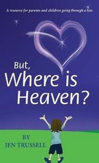 Abbildung von: But, Where is Heaven? - Hasmark Publishing