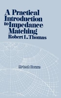 Enlarge image Cover: A Practical Introduction to Impedance Matching - Artech House Publishers