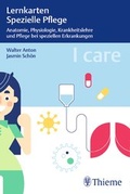 Cover: I care Lernkarten Spezielle Pflege - Anatomie, Physiologie, Krankheitslehre und Pflege bei speziellen Erkrankungen - Thieme