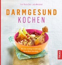 Abbildung von: Darmgesund kochen - TRIAS