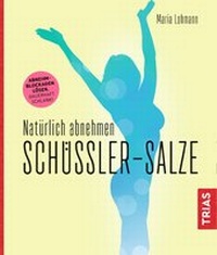 Abbildung von: Natürlich abnehmen. Schüßler-Salze - TRIAS