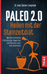 Abbildung von: Paleo 2.0 - heilen mit der Steinzeitdiät - TRIAS