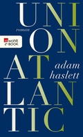 Cover: Union Atlantic - Rowohlt