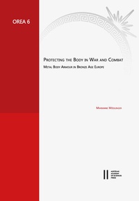 Enlarge image Cover: Protecting the Body in War and Combat - Verlag der österreichischen Akademie der Wissenschaften