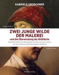 Cover: Zwei junge Wilde der Malerei und die &Uuml;berwindung der Bildfl&auml;che - Residenz
