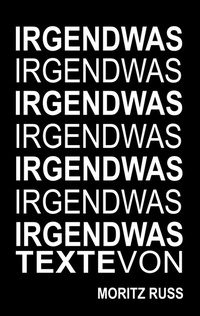 Enlarge image Cover: Irgendwas - BoD - Books on Demand