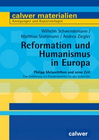 Abbildung von: Reformation und Humanismus in Europa - Calwer