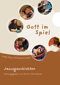 Cover: Gott im Spiel. Jesusgeschichten - Calwer