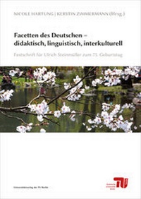 Abbildung von: Facetten des Deutschen - didaktisch, linguistisch, interkulturell - Universitätsverlag der TU Berlin