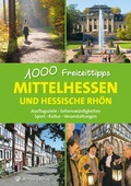 Cover: Mittelhessen und hessische Rh&ouml;n - 1000 Freizeittipps - Wartberg
