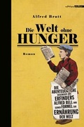 Cover: Die Welt ohne Hunger - Edition Atelier