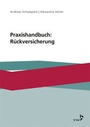 Cover: Praxishandbuch: Rückversicherung - VVW Verlag Versicherungswirtschaft