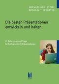 Cover: Die besten Pr&auml;sentationen entwickeln und halten - Akademische Verlagsgemeinschaft M&uuml;nchen