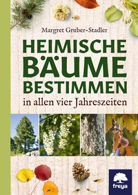 Abbildung von: Heimische Bäume bestimmen - Freya