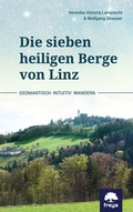 Cover: Die sieben heiligen Berge von Linz - Freya