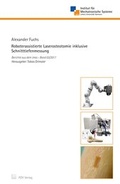 Cover: Roboterassistierte Laserosteotomie inklusive Schnitttiefenmessung - TEWISS