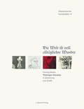 Cover: Die Welt ist voll allt&auml;glicher Wunder - E. Reinhold Verlag