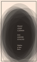 Cover: Das andere Schloss - Matthes & Seitz Berlin