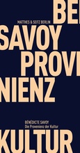 Cover: Die Provenienz der Kultur - Matthes & Seitz Berlin