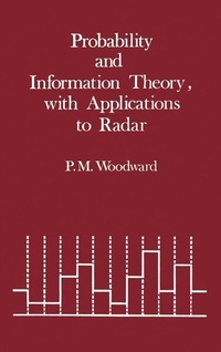 Enlarge image Cover: Information and Probability Theory, with Applications to Radar - Artech House Publishers