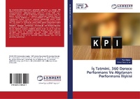 Abbildung von: ¿¿ Tatmini, 360 Derece Performans Ve Alg¿lanan Performans ¿li¿kisi - LAP Lambert Academic Publishing