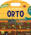 Cover: Il mio piccolo orto. Il mio primo libro animato - Tourbillon (Cornaredo)