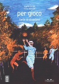 Cover: Per gioco. L'arte di divertirsi - Pippo. Piccola pinacoteca portatile;TopiPittori