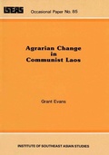 Cover: Agrarian Change in Communist Laos - ISEAS Publishing