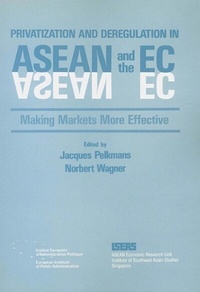 Enlarge image Cover: Privatization and Deregulation in ASEAN and the EC - ISEAS Publishing