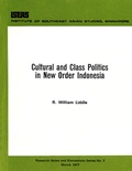 Cover: Cultural and Class Politics in New Order Indonesia - ISEAS Publishing