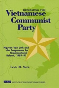 Cover: Renovating the Vietnamese Communist Party - ISEAS Publishing