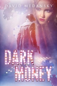 Enlarge image Cover: Dark Money - Hybrid Global Publishing