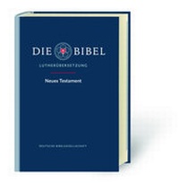 Abbildung von: Lutherbibel Neues Testament - Großdruck - Deutsche Bibelgesellschaft