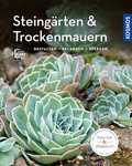Cover: Steing&auml;rten und Trockenmauern (Mein Garten) - Kosmos