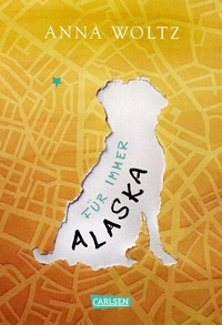 Enlarge image Cover: Für immer Alaska - Carlsen